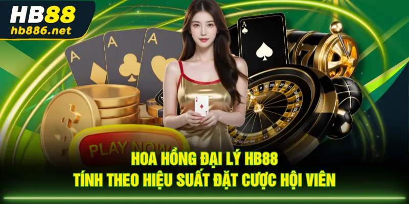 Hoa hồng đại lý HB88 tính theo hiệu suất đặt cược hội viên